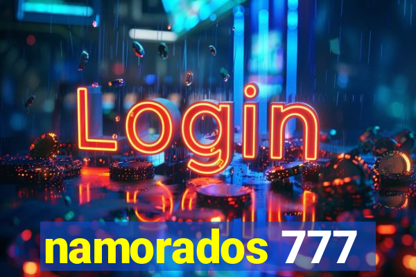 namorados 777